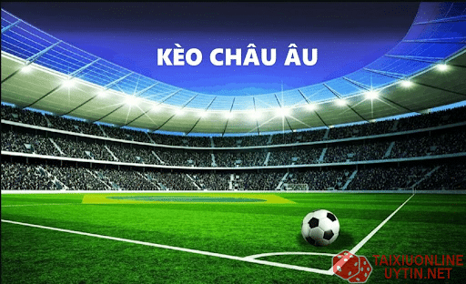 Giới thiệu về kèo tài xỉu Châu Âu là gì